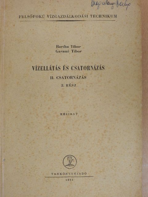 Bartha Tibor - Vízellátás és csatornázás II/2. [antikvár]
