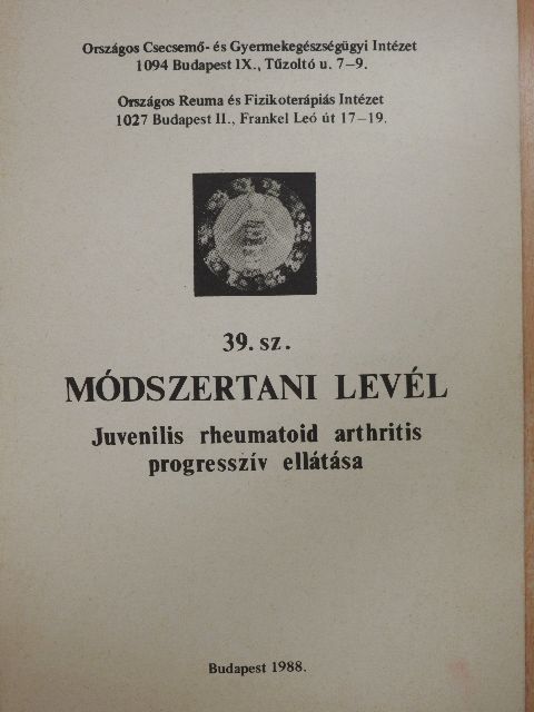 Dr. Békefi Dezső - Juvenilis rheumatoid arthritis progresszív ellátása [antikvár]