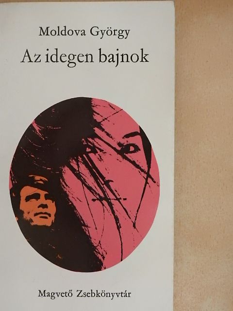 Moldova György - Az idegen bajnok [antikvár]