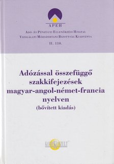 Bessenyei Gábor - Adózással összefüggő szakkifejezések magyar-angol-német-francia nyelven [antikvár]