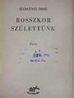 Harsányi Imre - Rosszkor születtünk [antikvár]