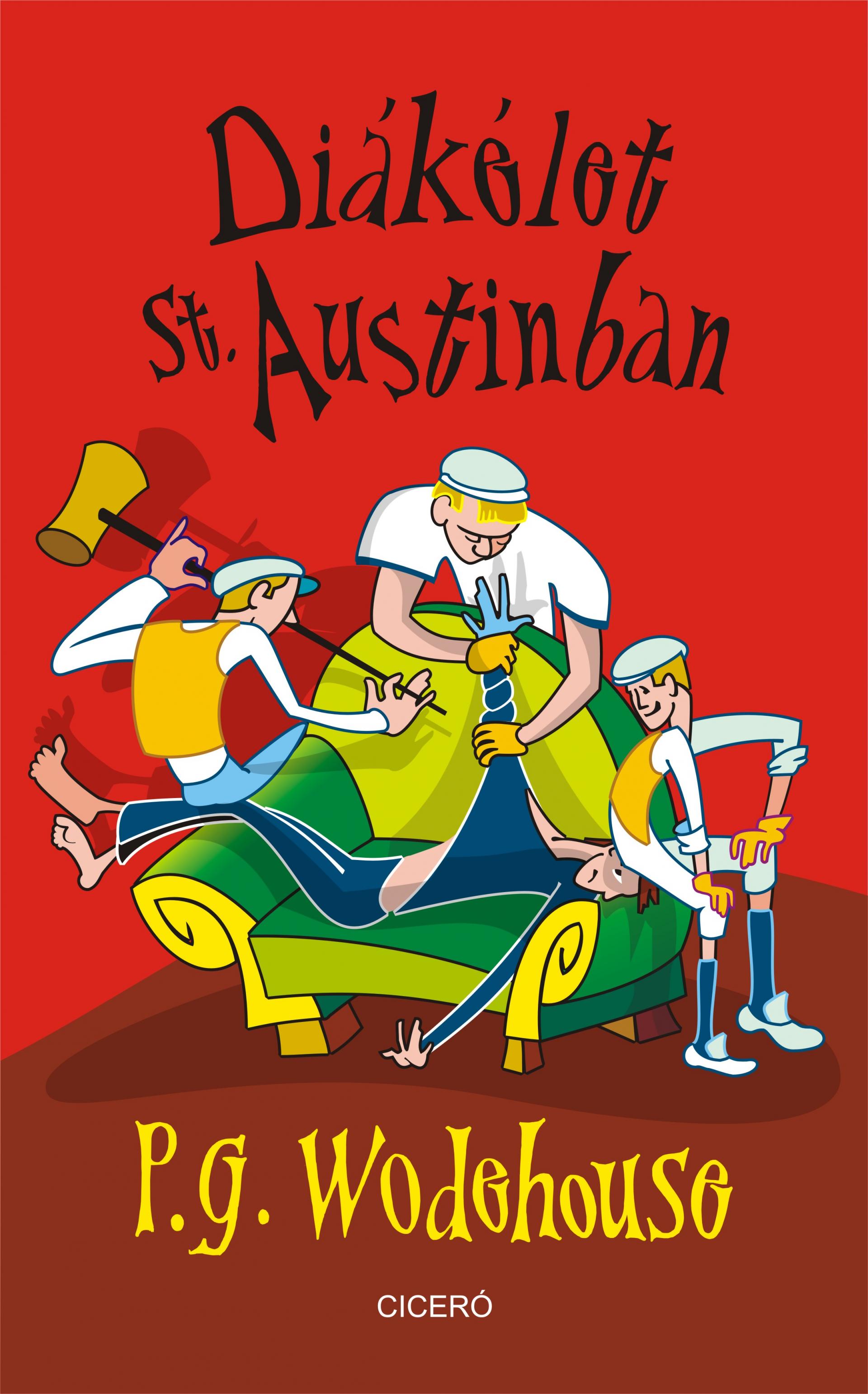 P. G. Wodehouse - Diákélet St. Austinban [eKönyv: epub, mobi]