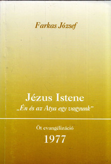 Farkas József - Jézus Istene [antikvár]