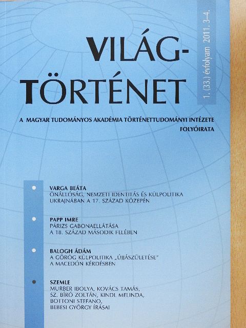 Balogh Ádám - Világtörténet 2011/3-4. [antikvár]