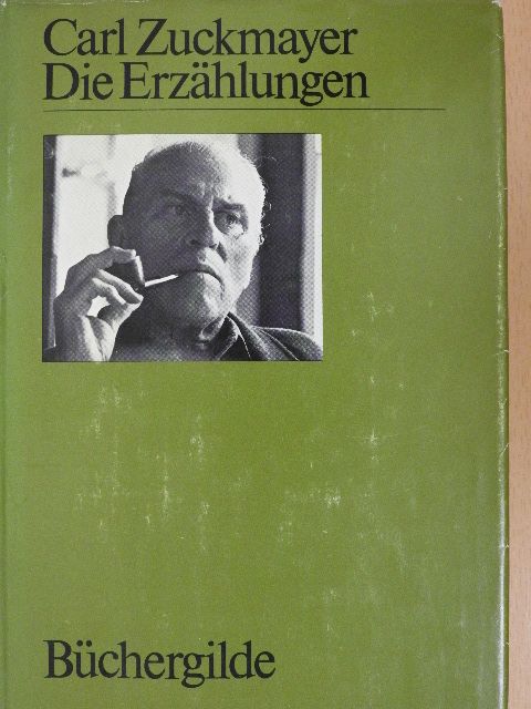 Carl Zuckmayer - Die Erzählungen [antikvár]