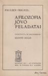 Paulsen Frigyes - A filozófia jövő feladatai [antikvár]