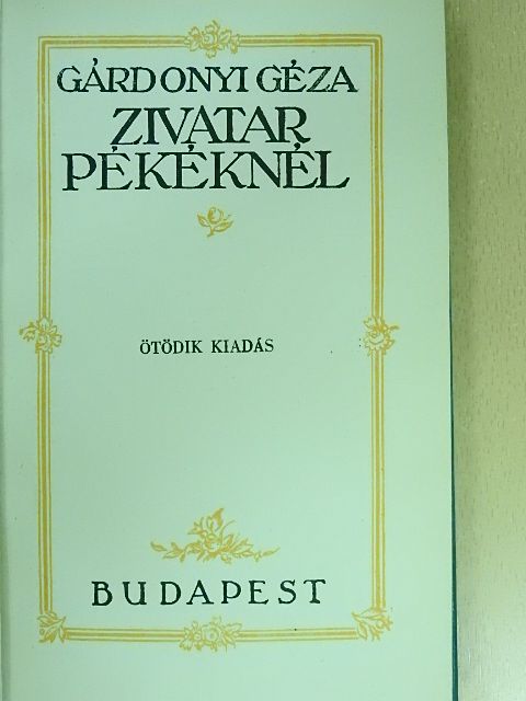 Gárdonyi Géza - Zivatar pékéknél [antikvár]