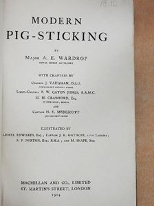 A. E. Wardrop - Modern pig-sticking [antikvár]