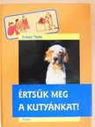 Viviane Theby - Értsük meg a kutyánkat! [antikvár]
