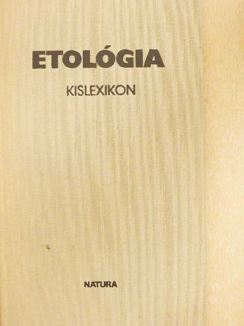 Dr. Keszthelyi Tibor - Etológia kislexikon [antikvár]