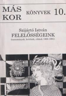 Szíjártó István - Felelősségeink [antikvár]