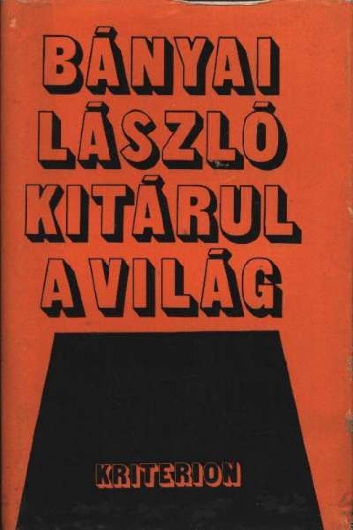 Bányai László - Kitárul a világ [antikvár]
