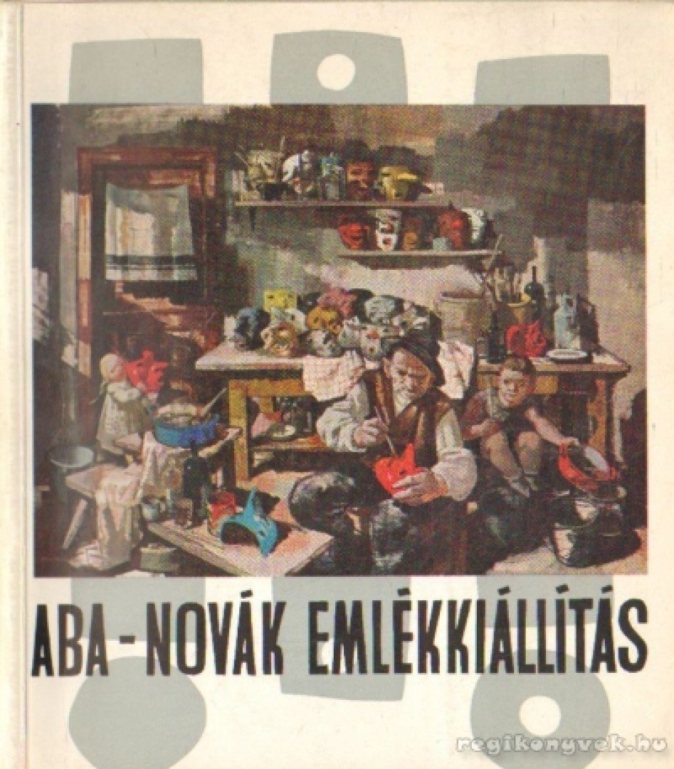 Bényi László, B. Supka Magdolna - Aba-Novák emlékkiállítás [antikvár]