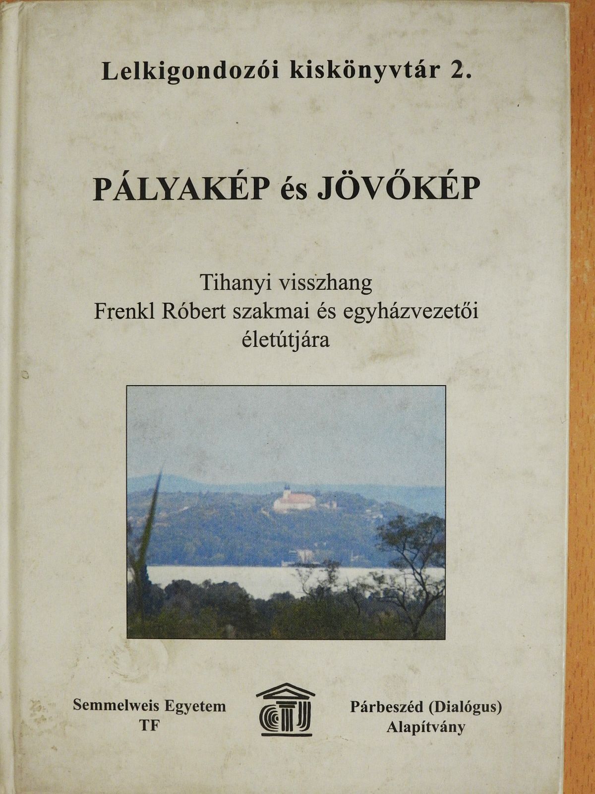 Pályakép és jövőkép (dedikált példány) [antikvár]