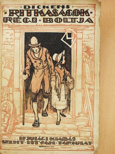 Dickens Károly - Ritkaságok régi boltja [antikvár]