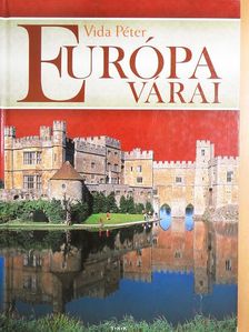 Vida Péter - Európa várai [antikvár]