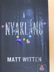 Matt Witten - A nyaklánc [antikvár]