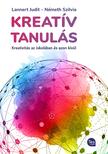 Lannert Judit - Németh Szilvia - Kreatív tanulás / Kreativitás az iskolában és azon kívül