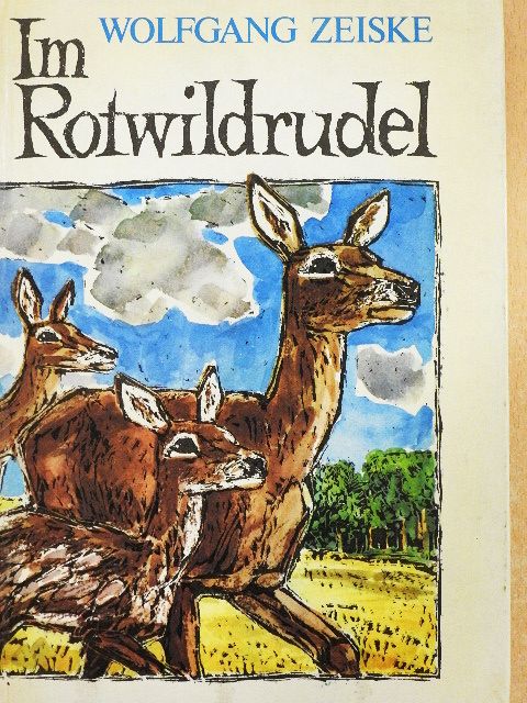 Wolfgang Zeiske - Im Rotwildrudel [antikvár]