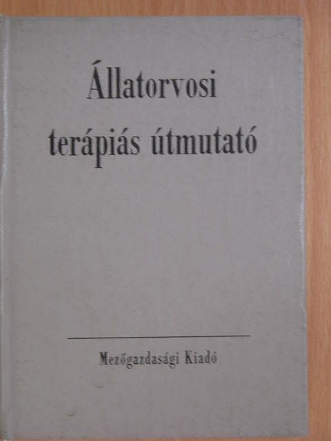 Dr. Horváth György - Állatorvosi terápiás útmutató [antikvár]