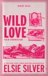 Elsie Silver - Wild Love - Vad szerelem