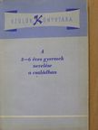 Fonó Ernőné - A 3-6 éves gyermek nevelése a családban [antikvár]