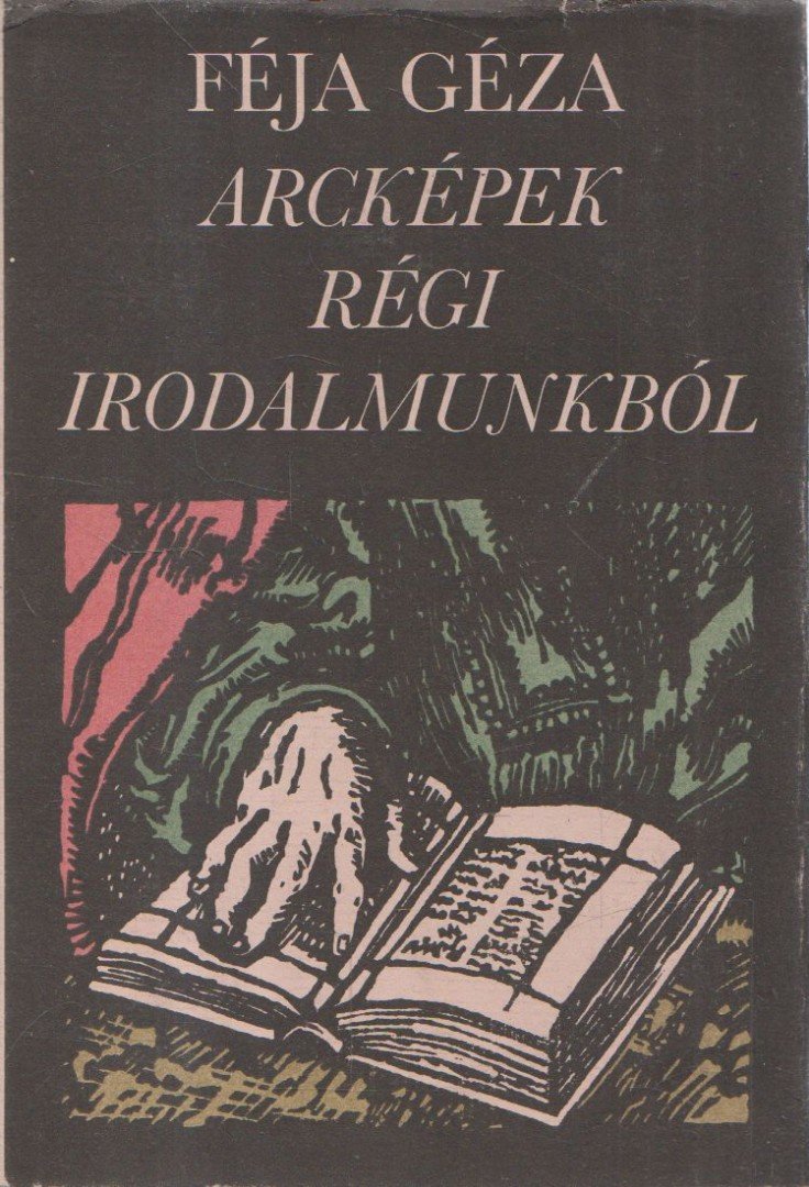 FÉJA GÉZA - Arcképek régi irodalmunkból [antikvár]