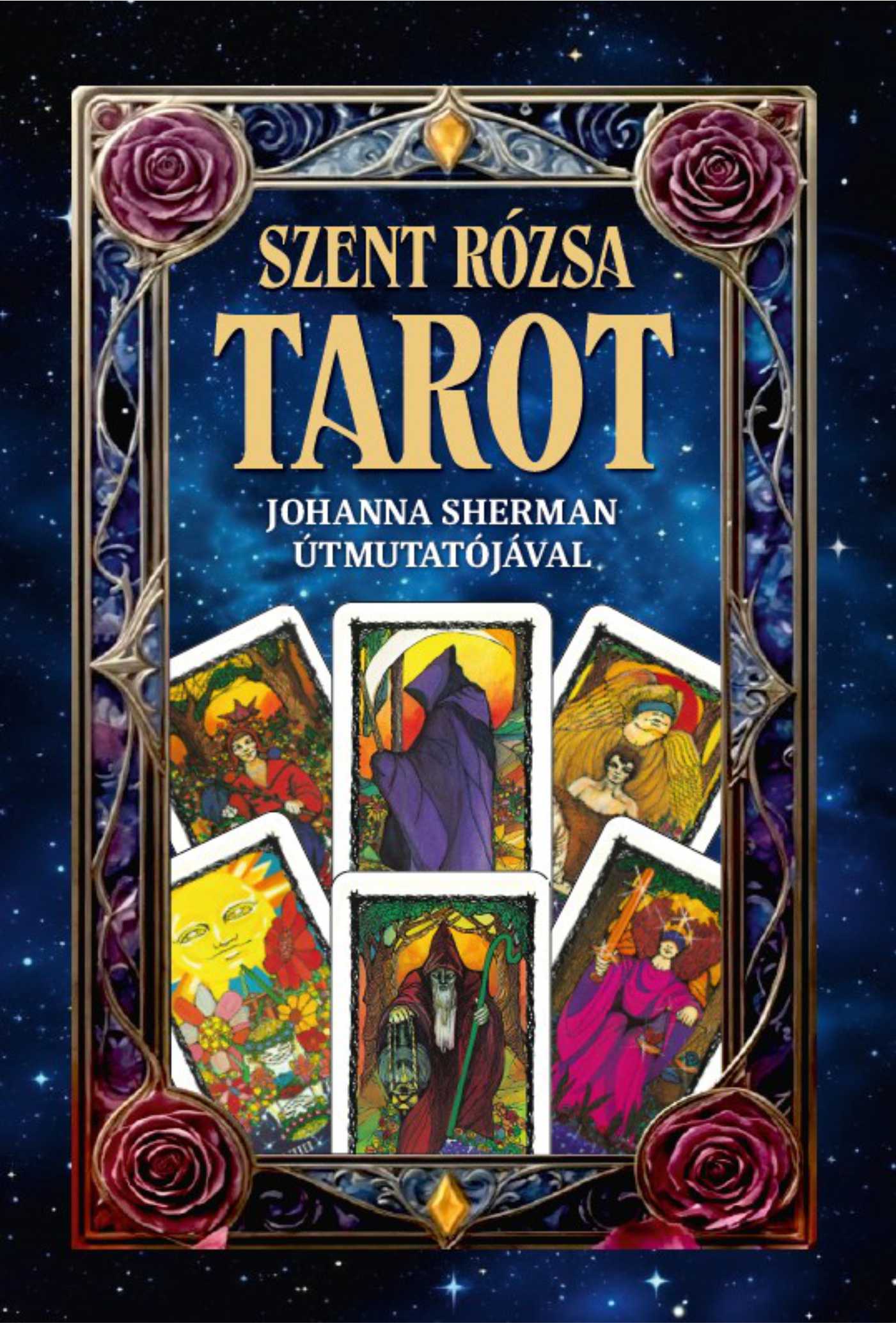 Johanna Sherman - A szent rózsa Tarot
