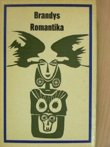 Kazimierz Brandys - Romantika [antikvár]