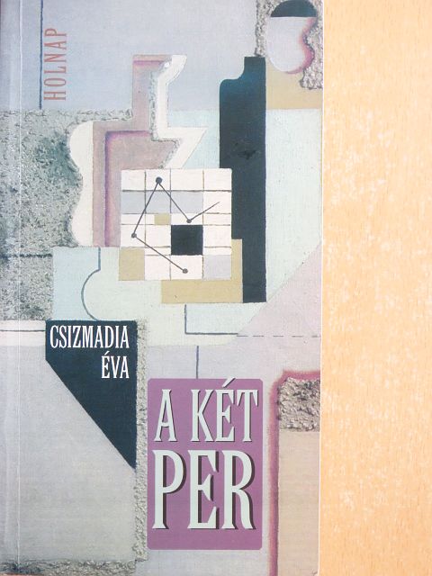 Csizmadia Éva - A két per [antikvár]