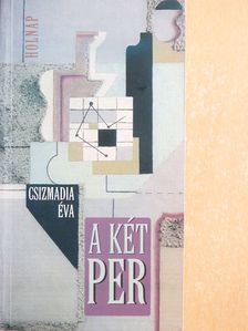 Csizmadia Éva - A két per [antikvár]