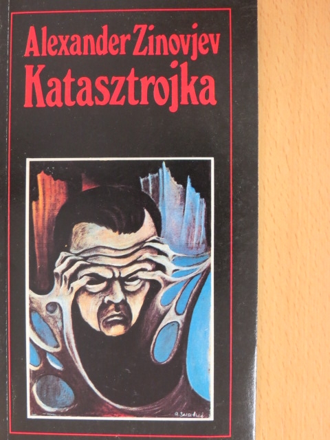 Alexander Zinovjev - Katasztrojka [antikvár]