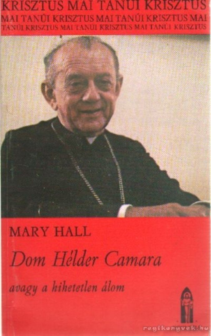 Hall, Mary - Dom Hélder Camara [antikvár]