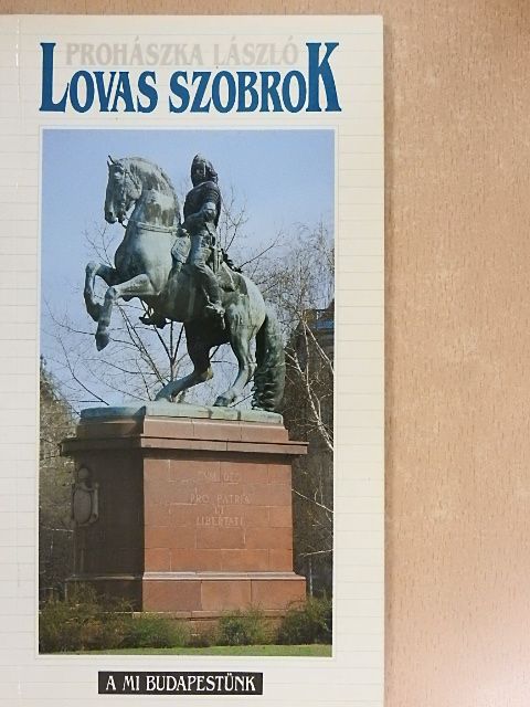Prohászka László - Lovas szobrok [antikvár]