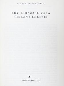 Simone de Beauvoir - Egy jóházból való úrilány emlékei  [antikvár]