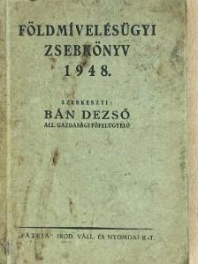 Földmívelésügyi zsebkönyv 1948. [antikvár]