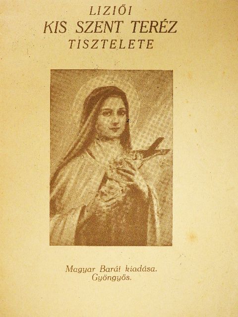 Liziői Kis Szent Teréz tisztelete [antikvár]
