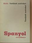 Dr. Király Rudolf - Spanyol olvasókönyv [antikvár]