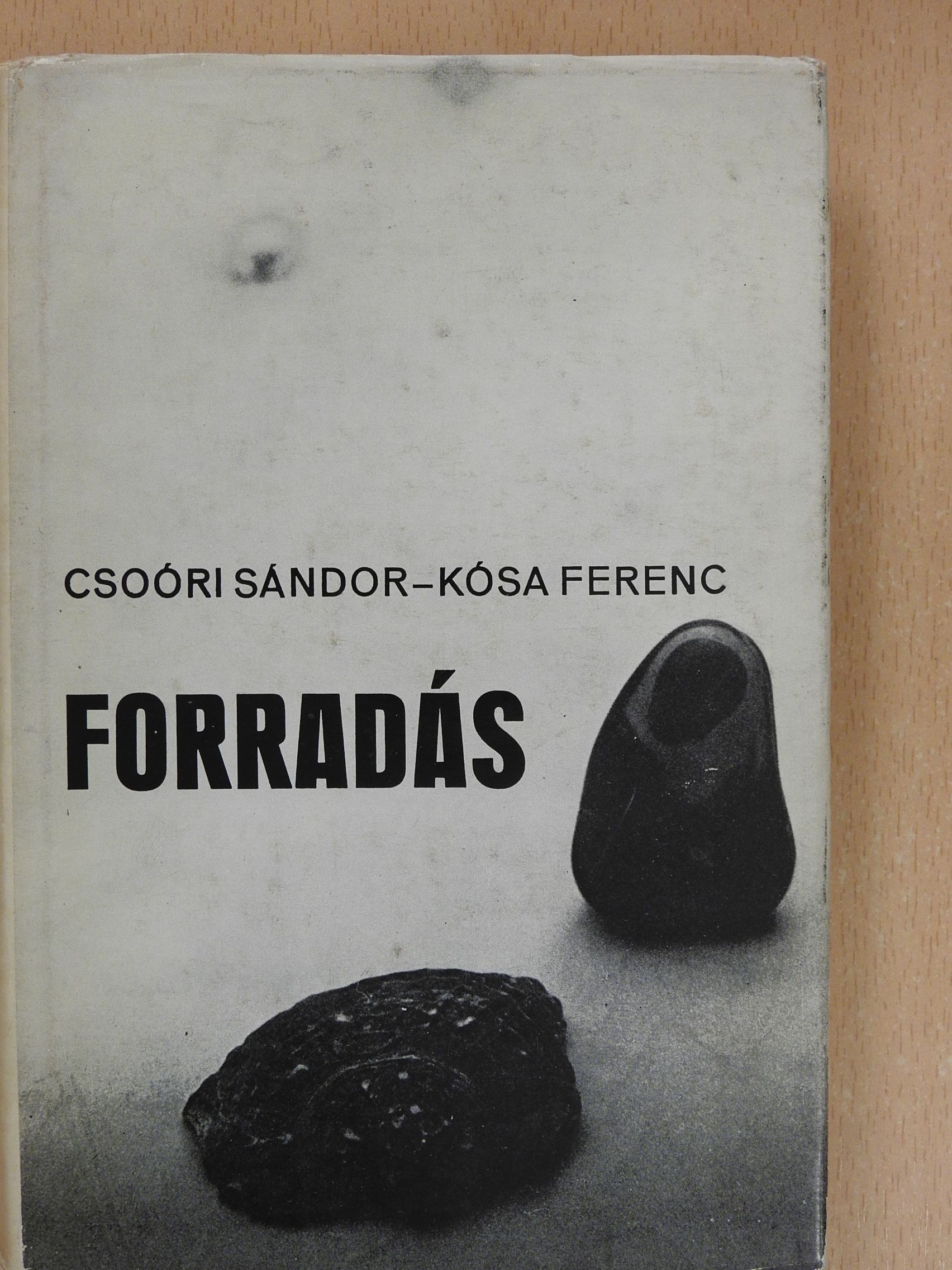 Csoóri Sándor - Forradás (dedikált példány) [antikvár]