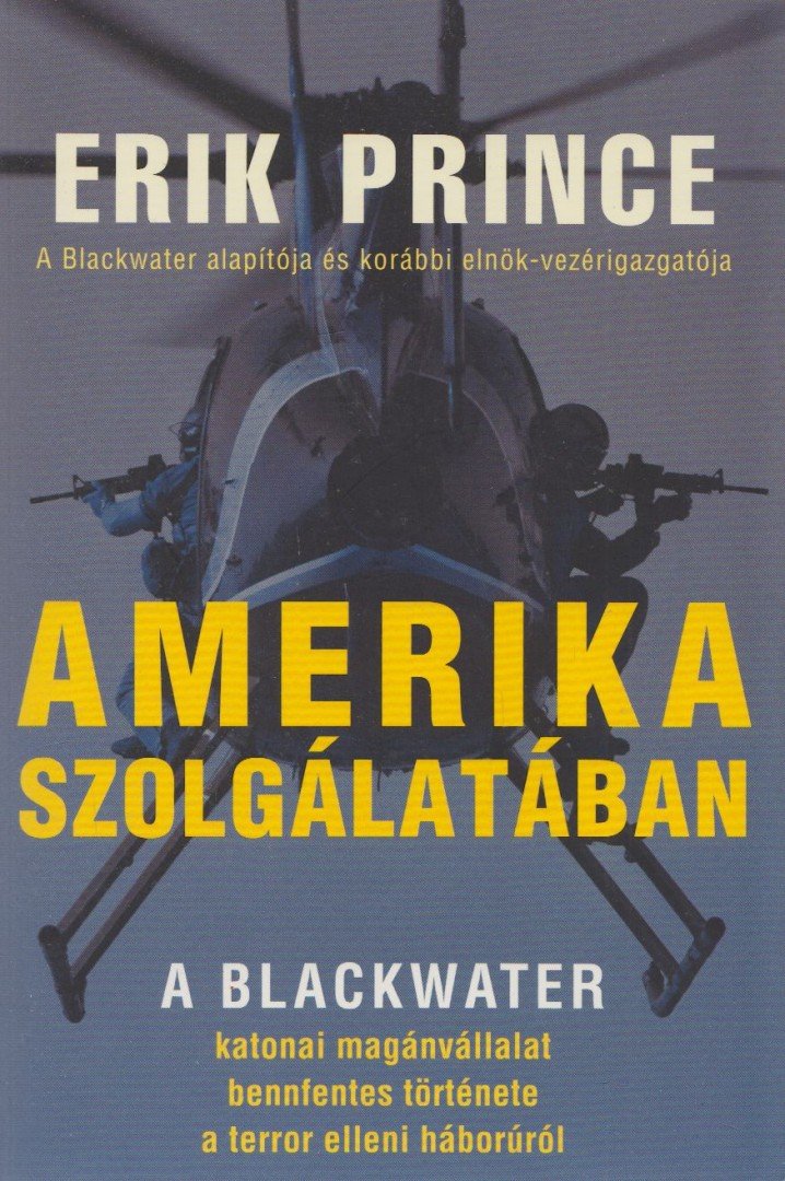 Eric Prince - Amerika szolgálatában [antikvár]