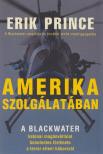 Eric Prince - Amerika szolgálatában [antikvár]
