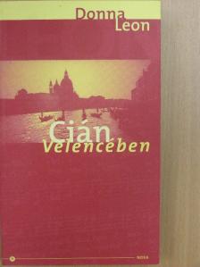 Donna Leon - Cián Velencében [antikvár]