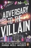 Hannah Nicole Maehrer - Adversary to the Villain (Assistant to the Villain Series, Book 4)