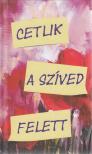 SZTELIOSZ THALASSZINOSZ - Cetlik a szíved felett [antikvár]