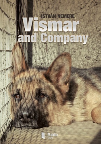 Nemere István - Vismar and Company [eKönyv: epub, mobi, pdf]