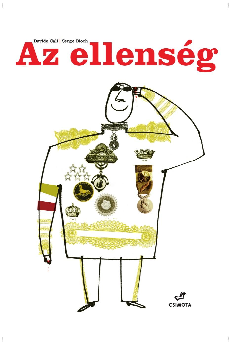 CALI, DAVIDE - BLOCH, SERGE - Az ellenség