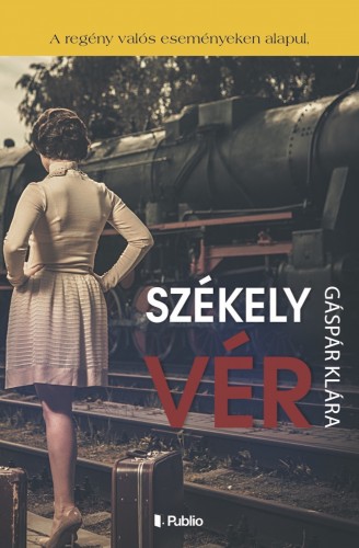Gáspár Klára - Székely vér [eKönyv: epub, mobi]