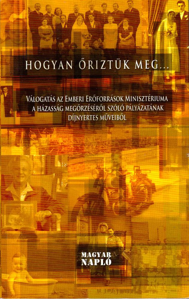Biró Gergely - Hogyan őriztük meg... [antikvár]