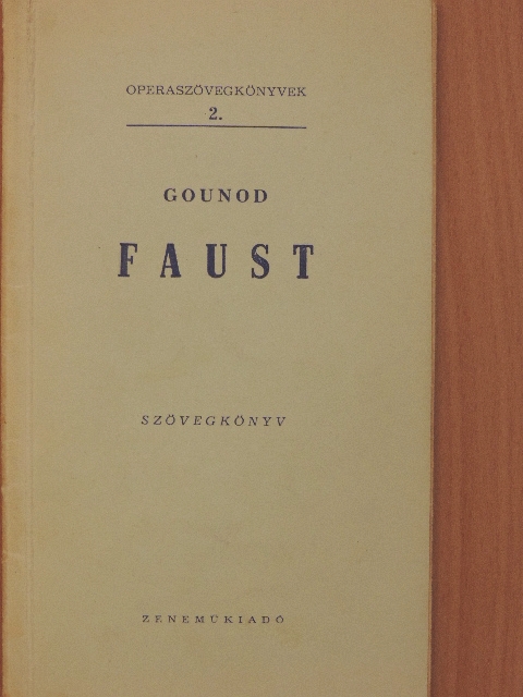 Charles Gounod - Gounod: Faust [antikvár]