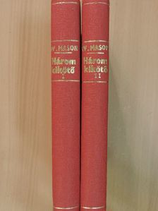 F. van Wyck Mason - Három kikötő I-II. [antikvár]
